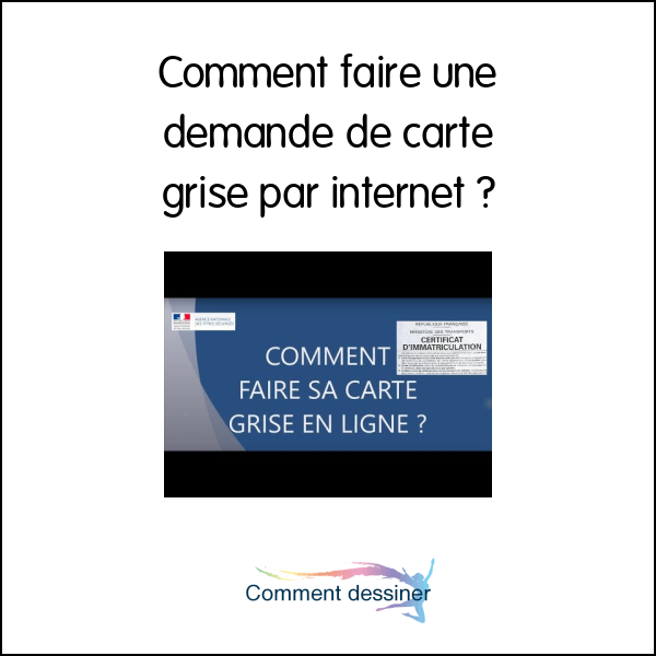 Comment faire une demande de carte grise par internet